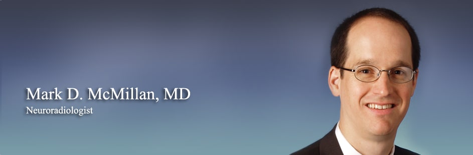 Dr. Mark David Mcmillan, MD - Bismarck, ND - Neuroradiology, Diagnostic Radiology
